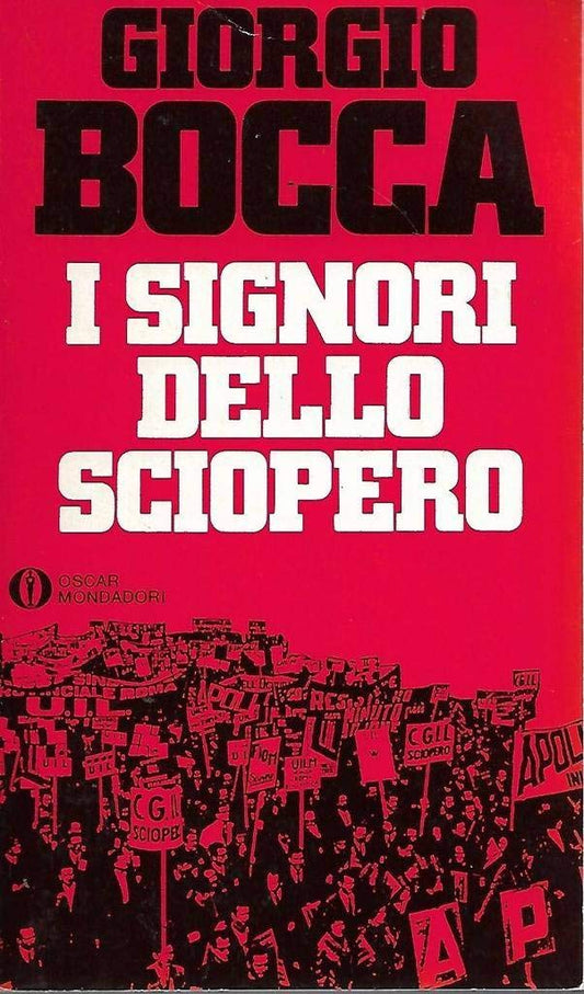 Libro - I signori dello sciopero Mondadori oscar 86 1503