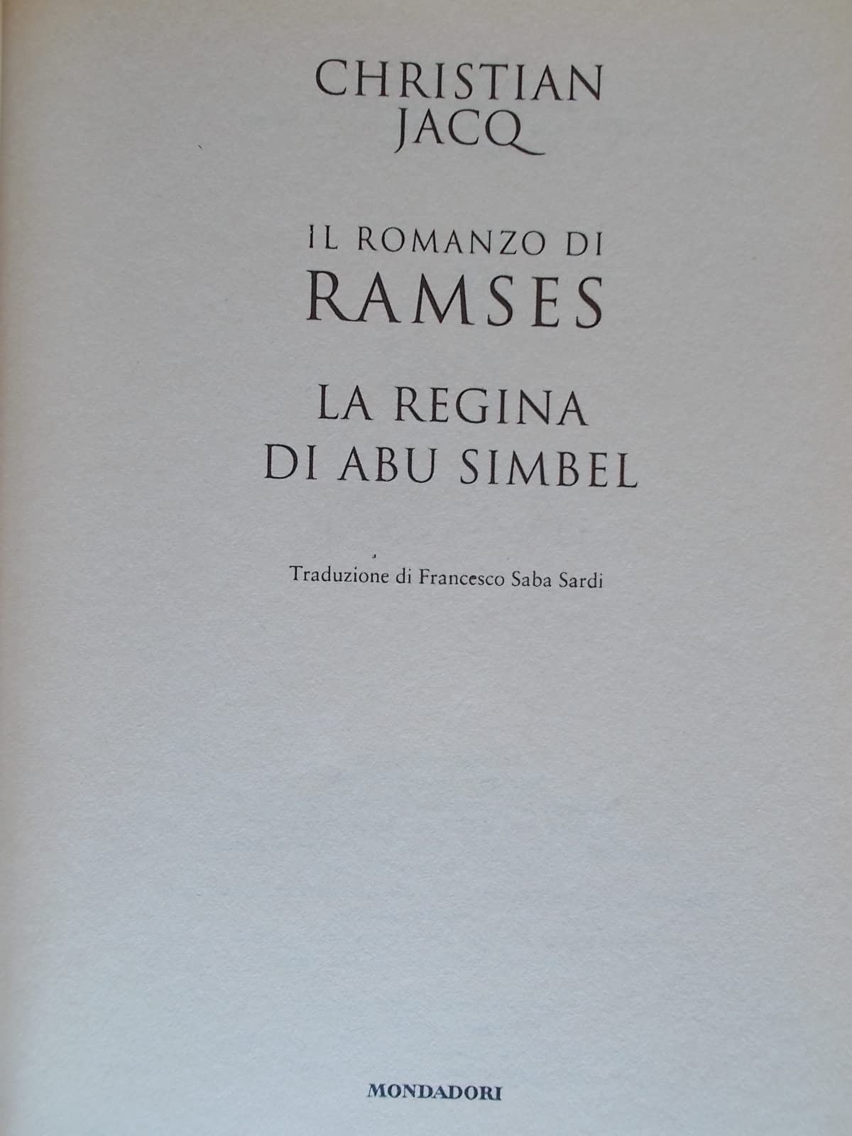 La regina di Abu Simbel. Il romanzo di Ramses (Vol. 4)