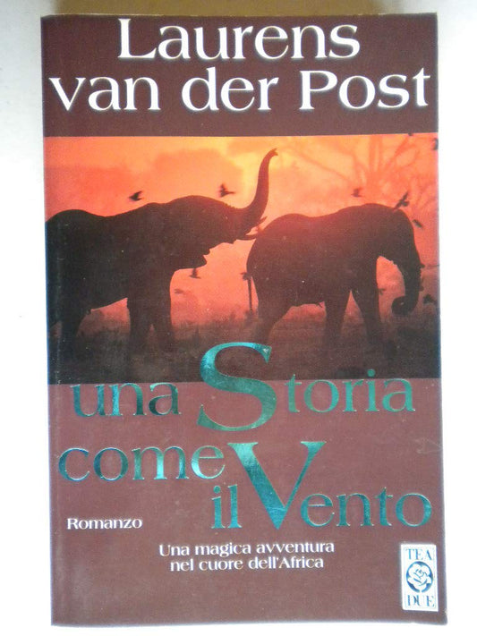 Libro - Una storia come il vento - Van, der  - Van der Post, Laurens