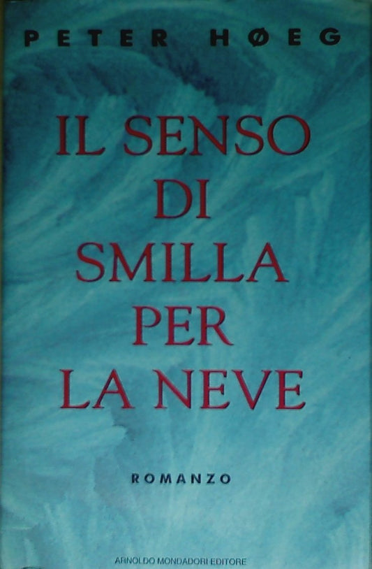 Libro - Il senso di Smilla per la neve - Høeg, Peter