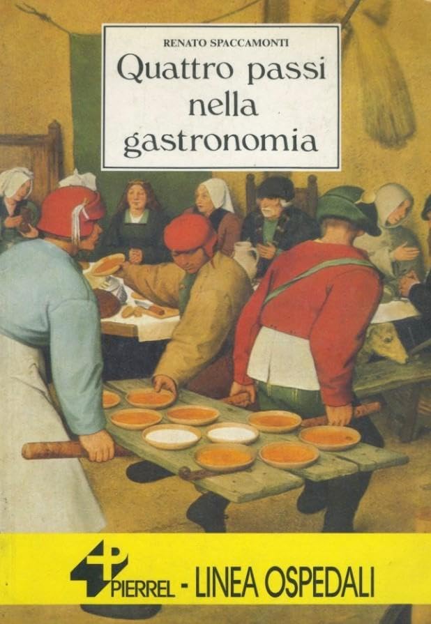 Libro - Quattro passi nella gastronomia - Renato Spaccamonti
