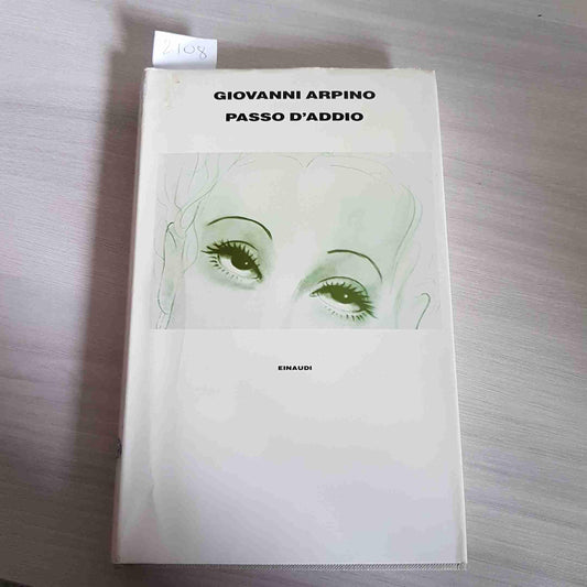 Libro - Passo d'addio - Arpino, Giovanni