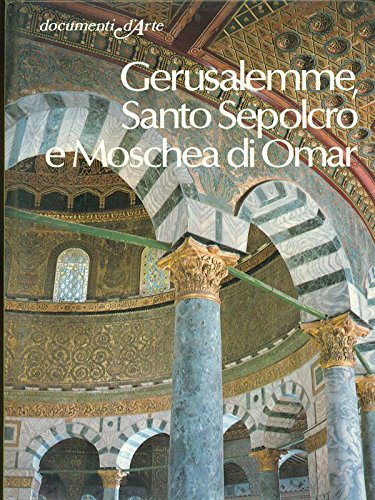 Libro - Gerusalemme, Santo Sepolcro e Moschea di Omar - Gianfranco Nolli