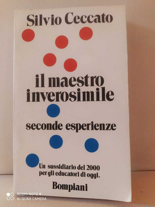 Libro - Il maestro inverosimile. Sussidiario del 2000. Seconde esperienze - Ceccato Silvio