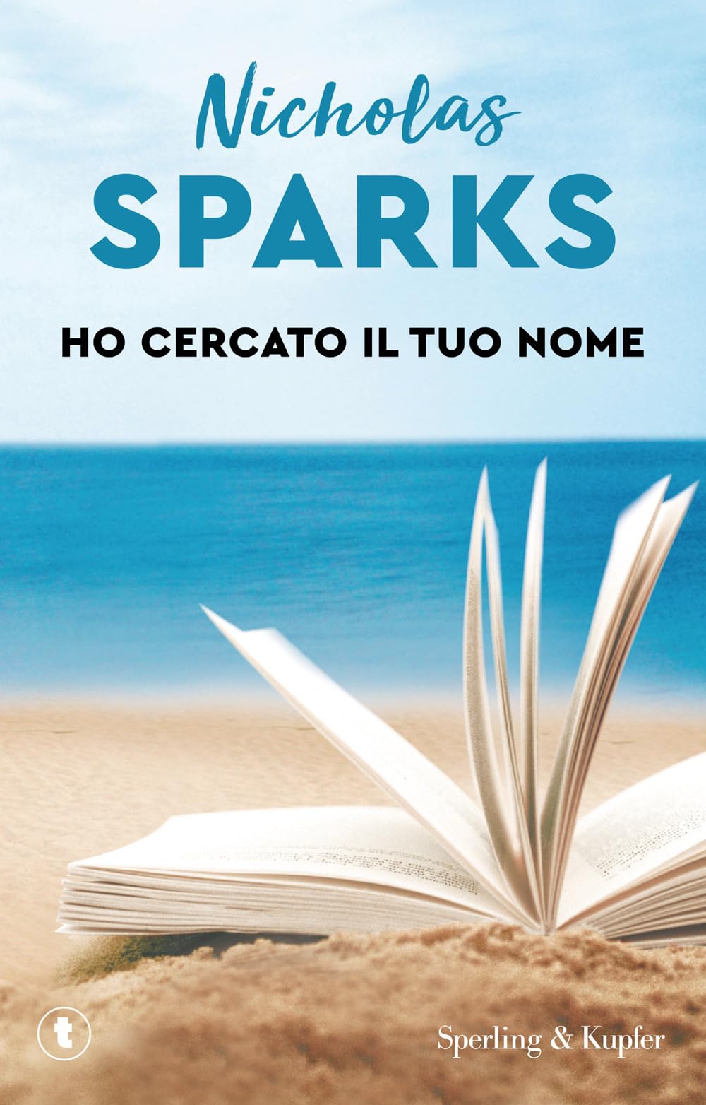 Libro - Ho cercato il tuo nome - Sparks, Nicholas