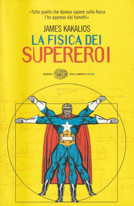 Libro - La fisica dei supereroi - Kakalios, James