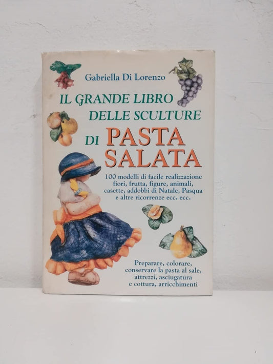 Il grande libro delle sculture di pa - Di Lorenzo, Gabriella