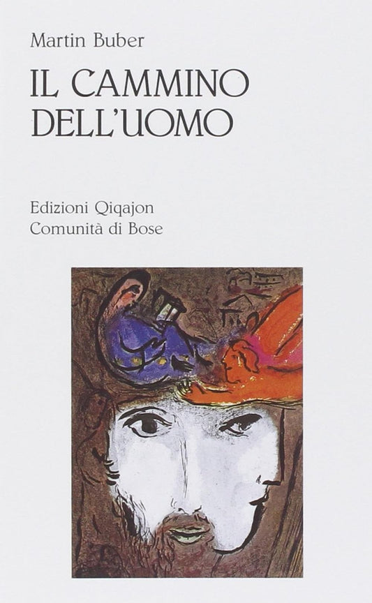 Libro - Il cammino dell'uomo secondo l'insegnamento  - Buber, Martin