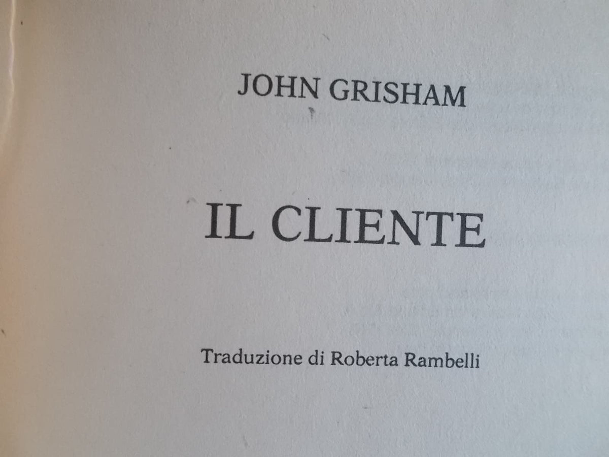 Libro - Il cliente - Grisham, John