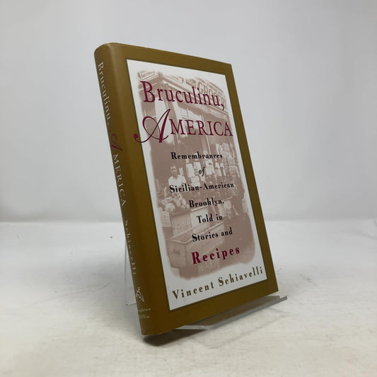 Libro - Bruculinu, America: Remembrances of Si - Schiavelli, Vincent