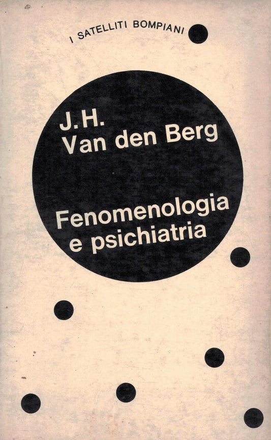 Libro - "Collana I Satelliti Bompiani - FENOMENO - J.H. Van den Berg