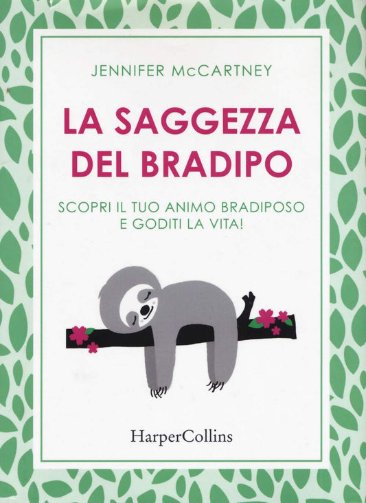 Libro - La saggezza del bradipo Scopri il tuo  - McCartney, Jennifer