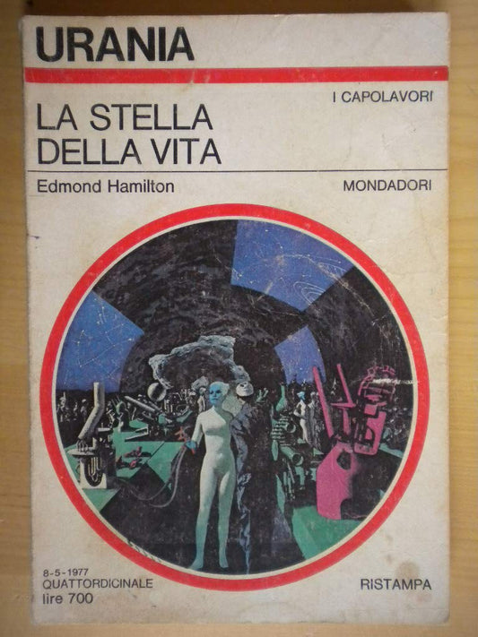 Libro - La stella della vita - Urania N’ 722 - HAMILTON Edmond -