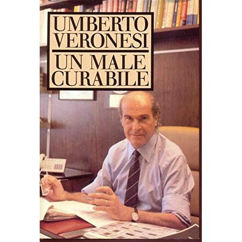 Libro - UN MALE CURABILE 1986 - Umberto, Veronesi