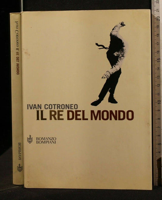 Libro - Il re del mondo - Cotroneo, Ivan