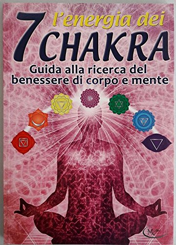 Libro - L'energia dei 7 chakra - AA.VV - AA.VV