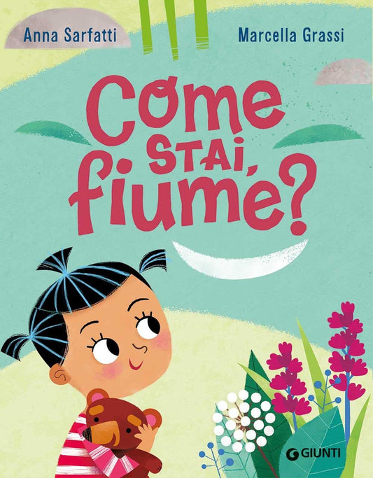 Libro - Come stai, fiume? Ediz a colori - Sarfatti, Anna