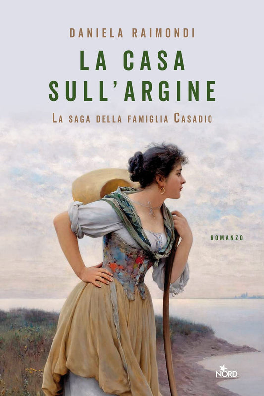 Libro - La casa sull'argine La saga della famigl - Raimondi, Daniela
