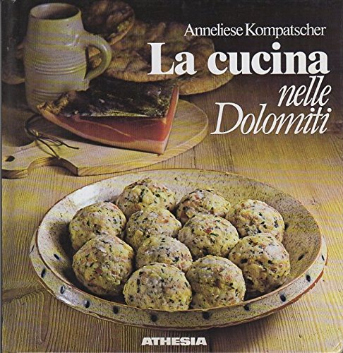 Libro - La cucina nelle Dolomiti Undicesima edizione