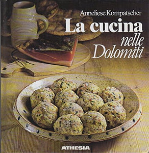 Libro - La cucina nelle Dolomiti. Undicesima edizione.