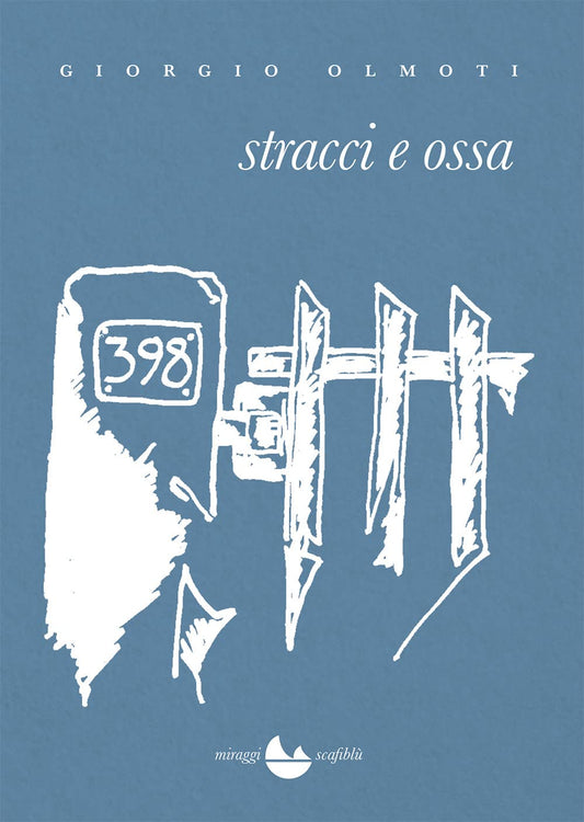 Libro - Stracci e ossa - Olmoti, Giorgio