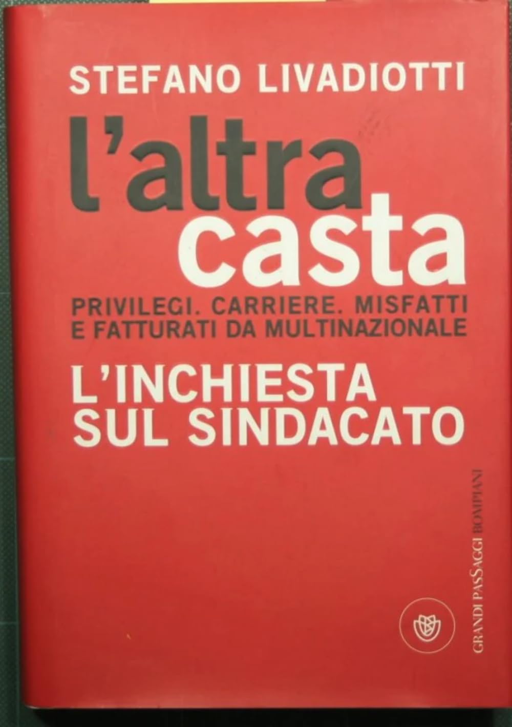Libro - L'altra casta Privilegi Carriere Misfa - Livadiotti, Stefano