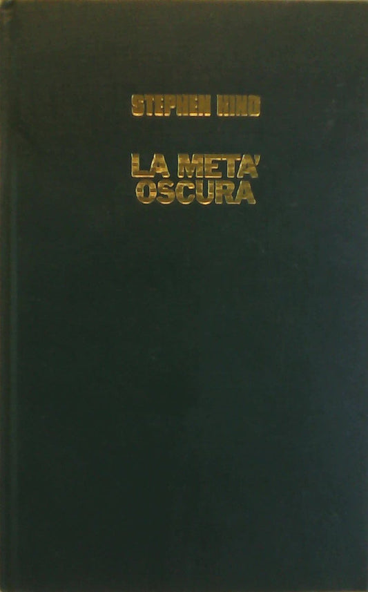 Libro - LA META’ OSCURA - Stephen, King Traduzione di Tullio Dobner