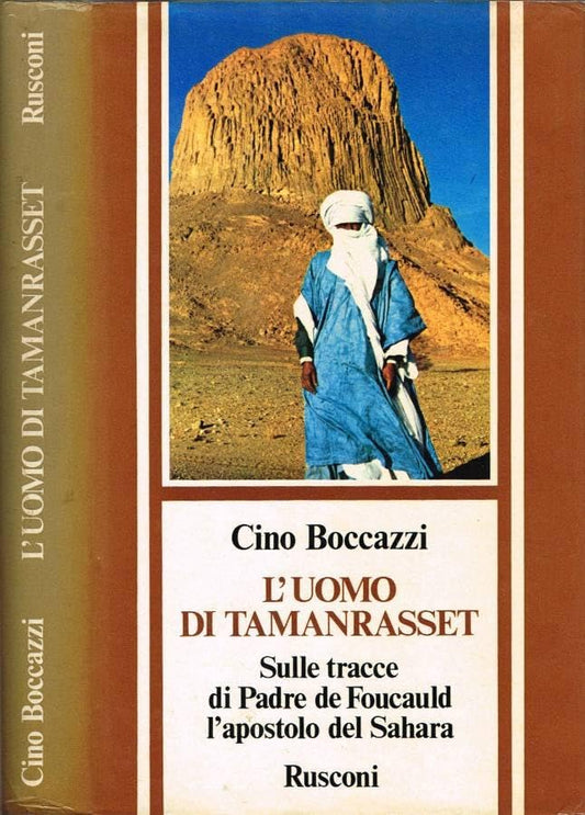 Libro - L'uomo di Tamanrasset Sulle tracce di padre - Cino, Boccazzi