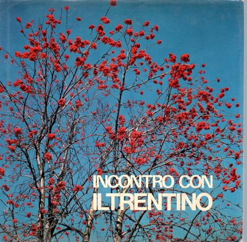 Libro - Incontro con il Trentino - Scrinzi, Gino