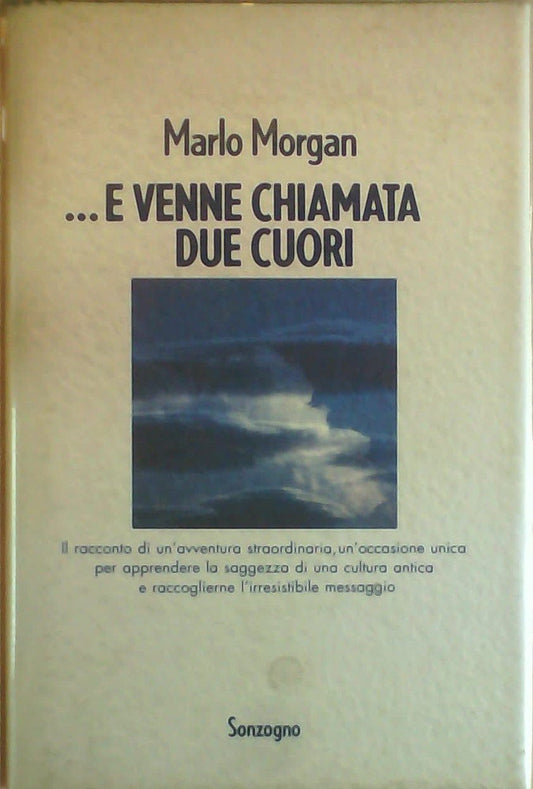 Libro - E venne chiamata Due Cuori - Morgan, Marlo