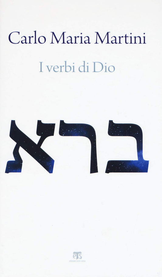 Libro - I verbi di Dio. Con riflessioni sui miracoli di Gesù e sul sogno di un'esistenza - Martini, Carlo Maria