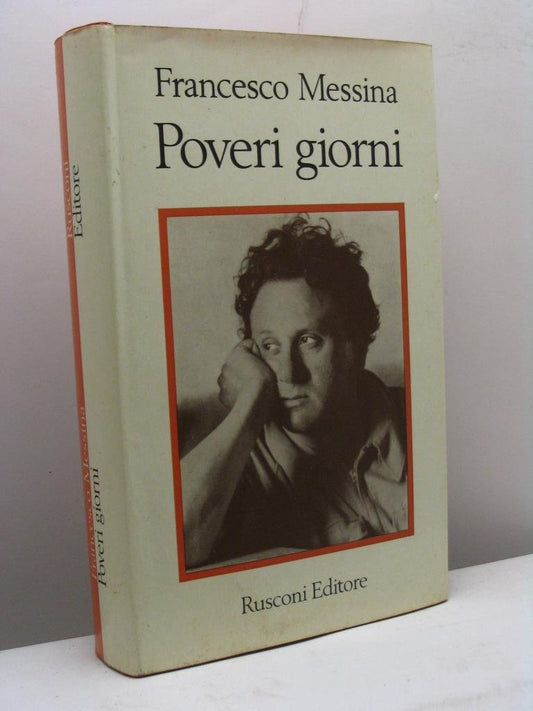 Libro - Poveri giorni Frammenti autobiografici i - Messina Francesco