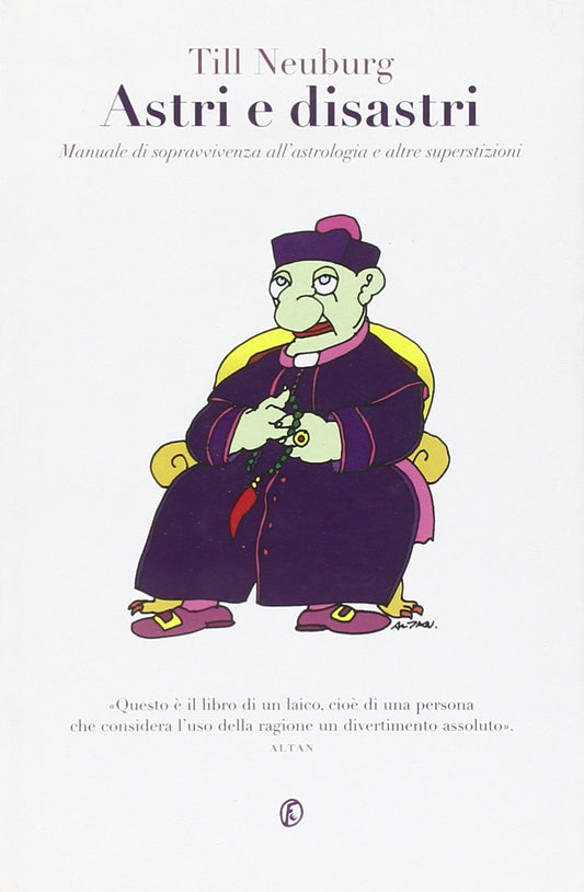 Libro - Astri e disastri Manuale di sopravvivenza de - Neuburg, Till