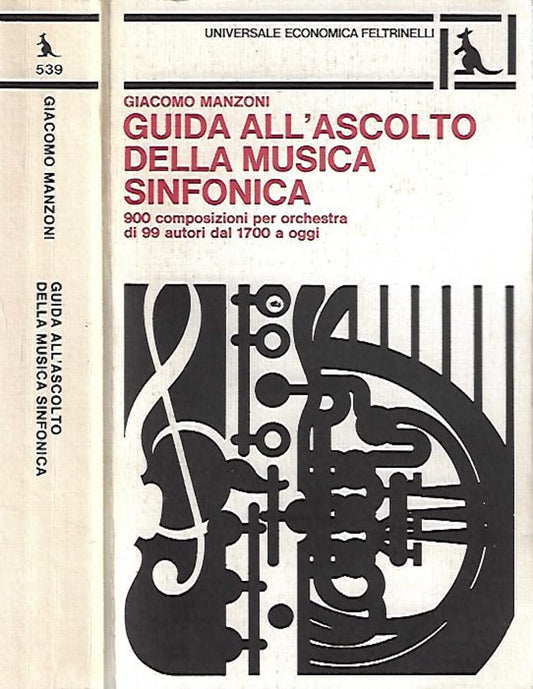 Libro - Guida all'ascolto della Musica Sinfonica 900 composizioni pe