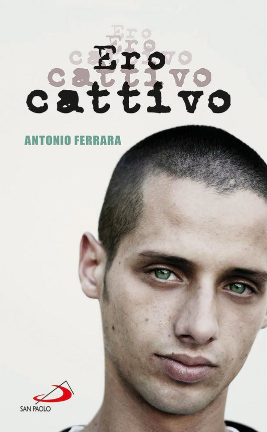 Libro - Ero cattivo - Ferrara, Antonio