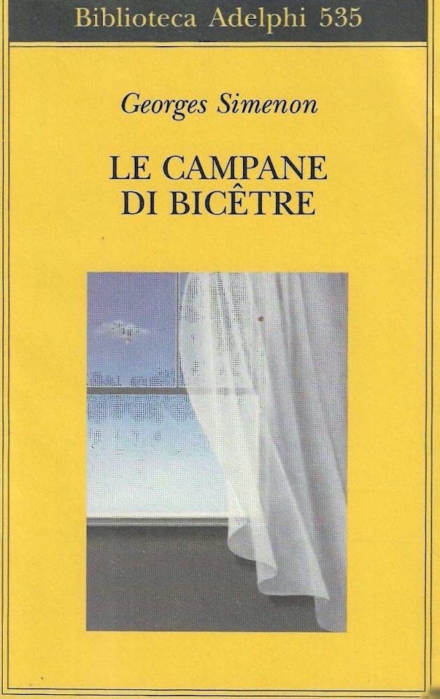 Libro - Le campane di Bicêtre - Simenon, Georges