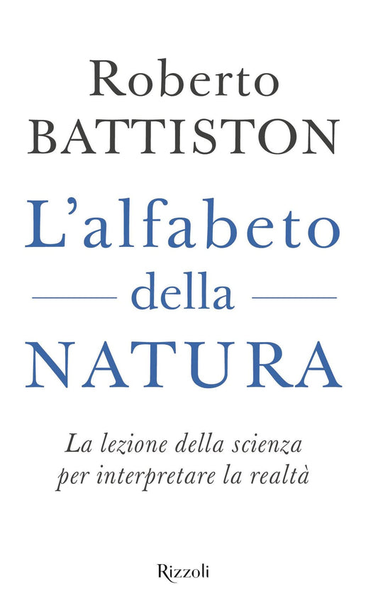 Libro - L'alfabeto della natura La lezione dell - Battiston, Roberto