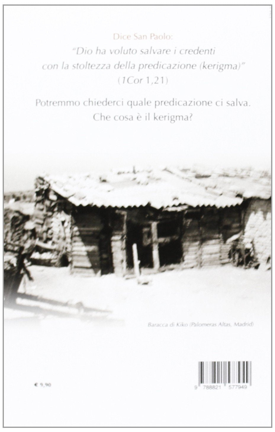 Libro - Il kerigma Nelle baracche con i poveri Un'e - Argüello, Kiko