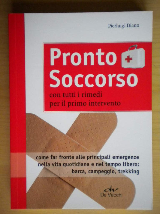 Libro - Pronto soccorso.Con tutti i rimedi per il - Diano, Pierluigi