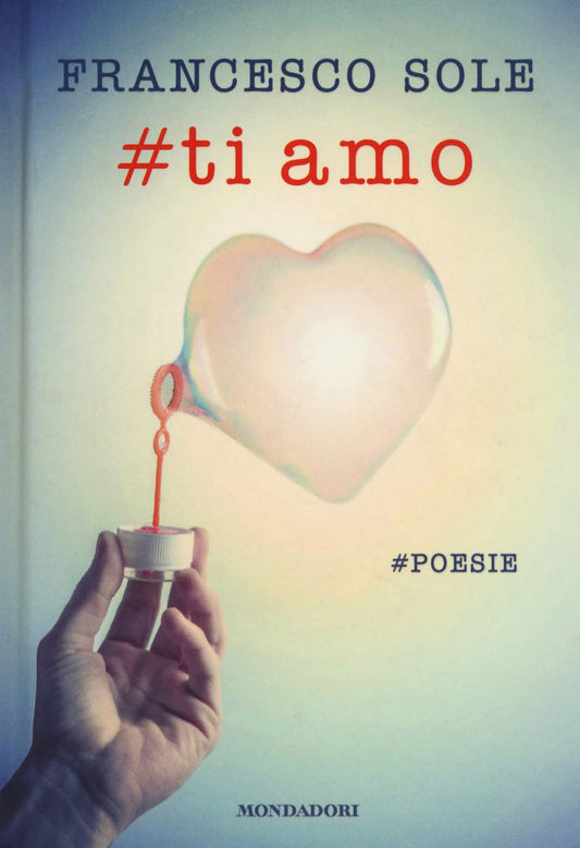 Libro - #Ti amo #poesie - Sole, Francesco