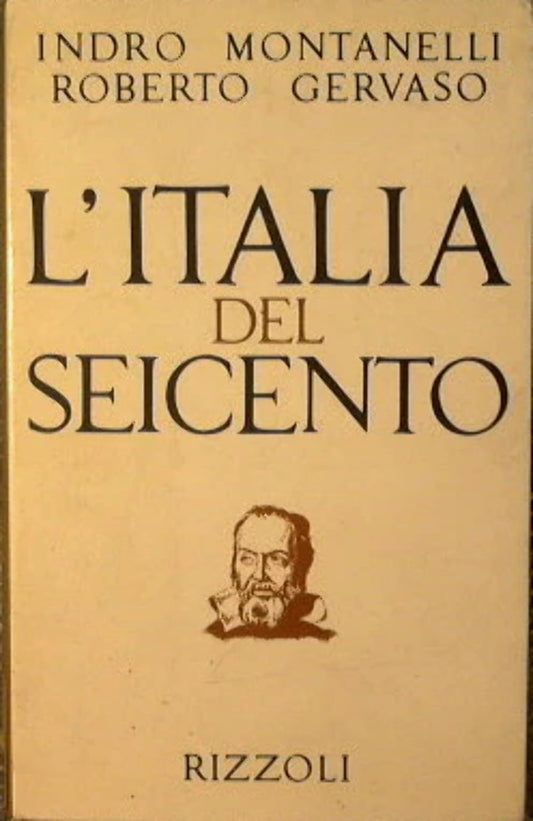 Libro - L'Italia del Seicento (1600-1700) Montanelli Indro - Gervaso