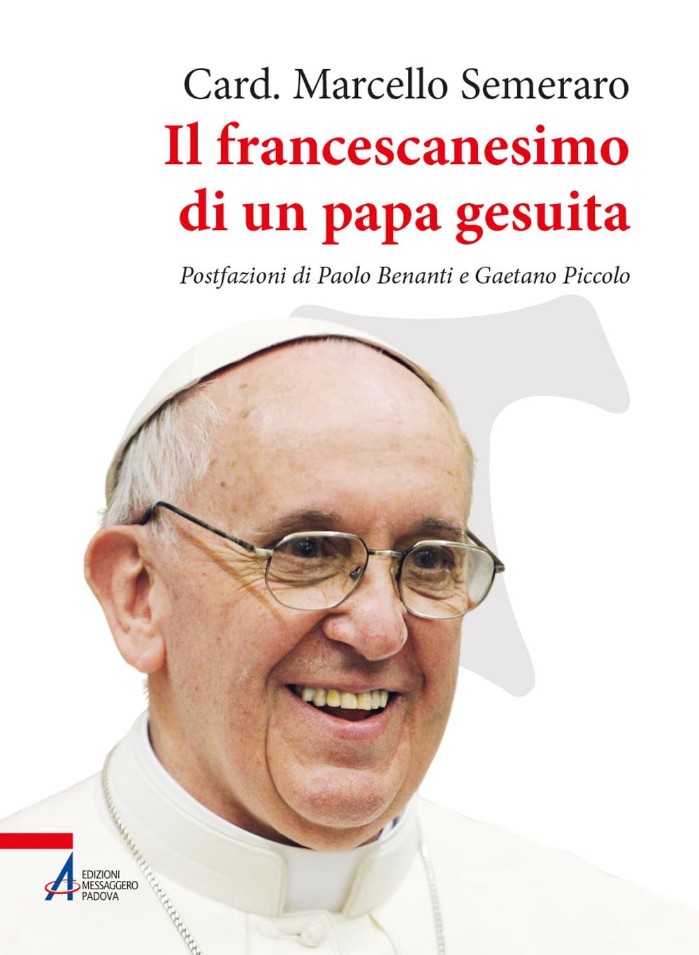Libro - Il francescanesimo di un papa gesuita - Semeraro, Marcello