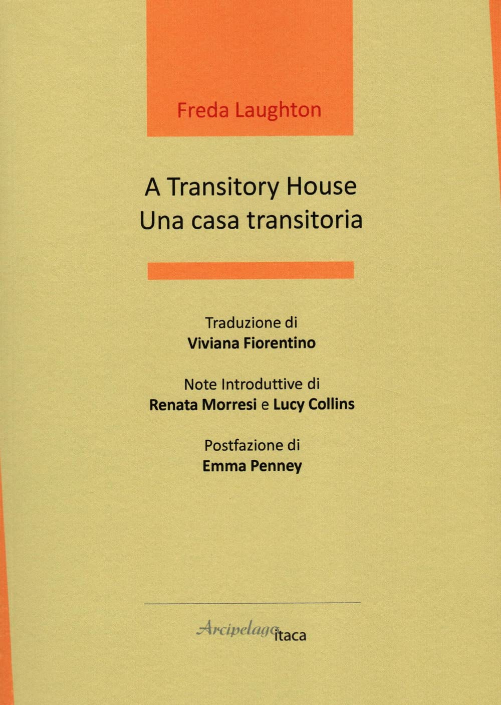 A transitory house-Una casa transitoria. Ediz. bilingue