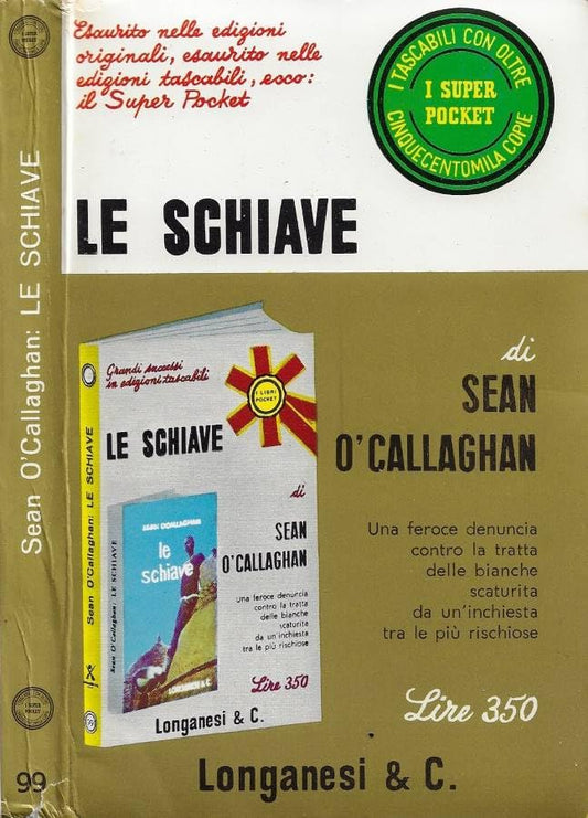 Libro - Le schiave Una feroce denuncia della tra - Sean, O'Callaghan
