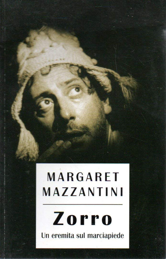Libro - Zorro Un eremita sul marciapiede Margaret Mazzantini Mondoli