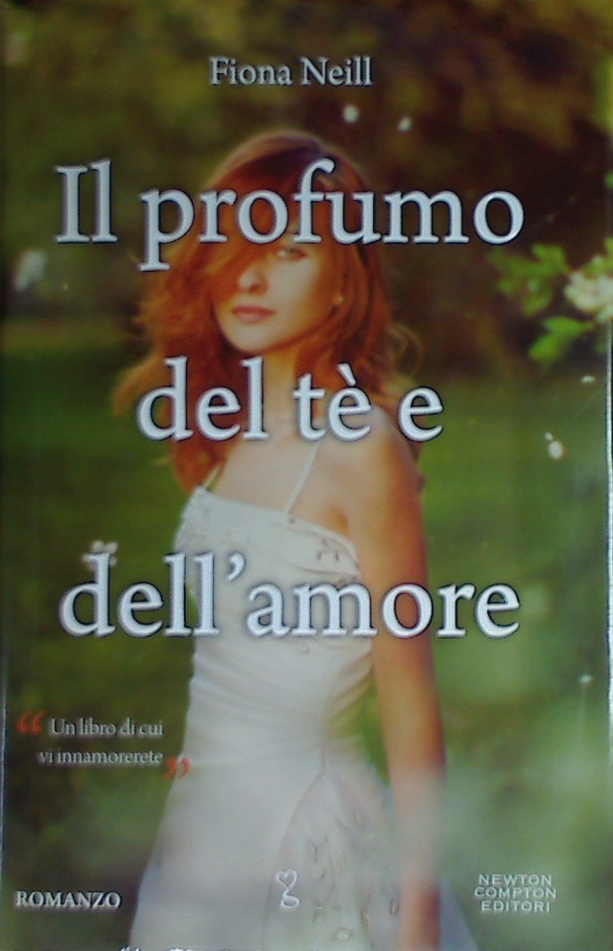 Libro - Il profumo del tè e dell'amore - Neill