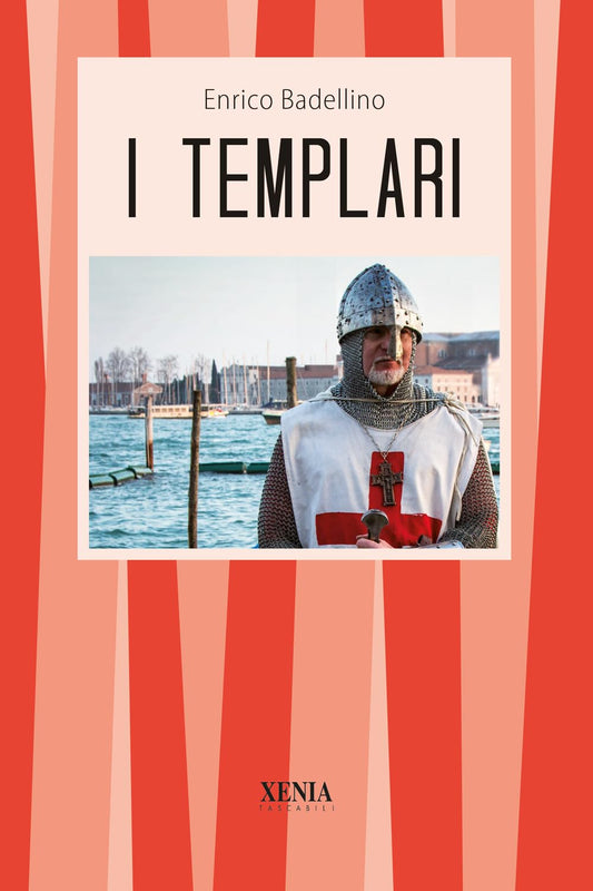 Libro - I templari - Badellino, Enrico