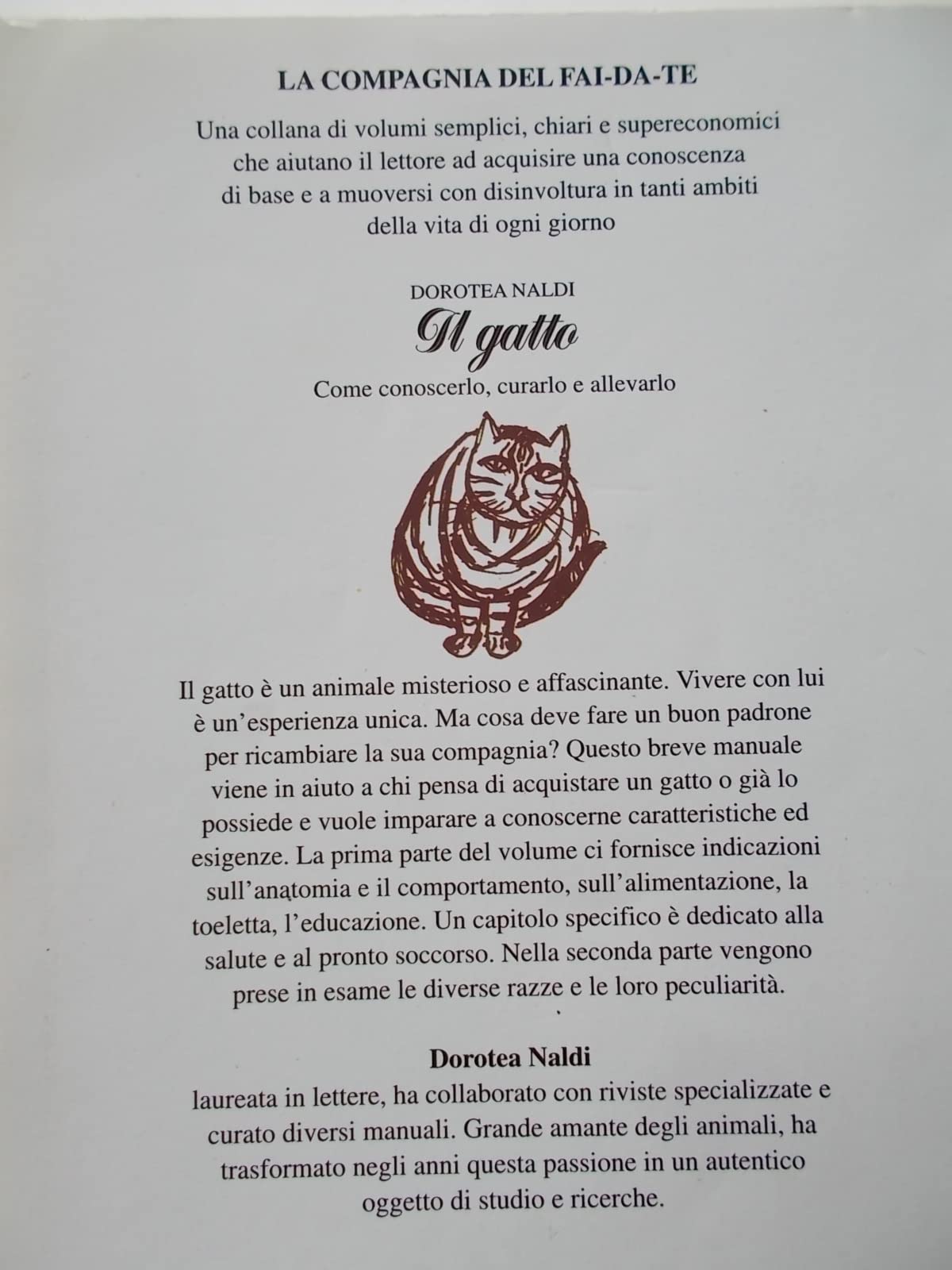 Il gatto. Come conoscerlo, curarlo, allevarlo