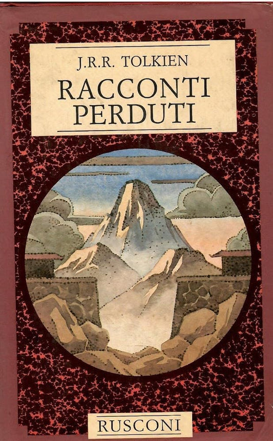 Libro - Racconti perduti - Tolkien, John R R - Tolkien, John R R
