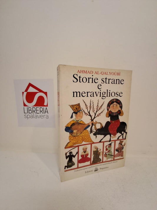 Libro - Lett Orientali - Storie Strane E Meravigliose - Ahmad Al-Qal